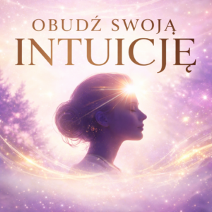 Jak połączyć się z własną intuicją i odróżnić ją od głosu umysłu